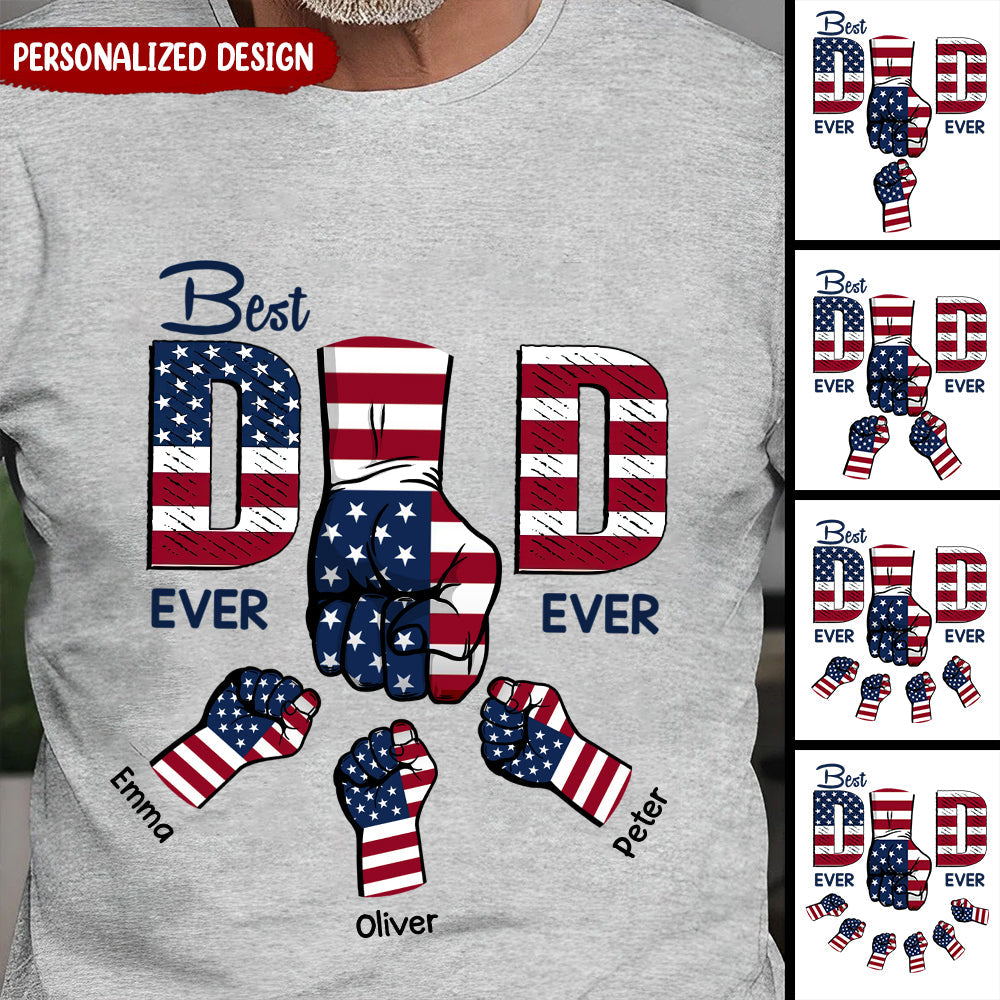 Best Dad Ever Ever 4th Of July Personalized T-shirt