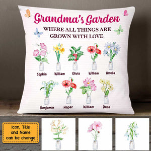 Grandma's Garden Where Things Are Grown With Love Pillow