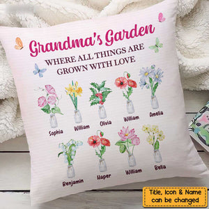 Grandma's Garden Where Things Are Grown With Love Pillow