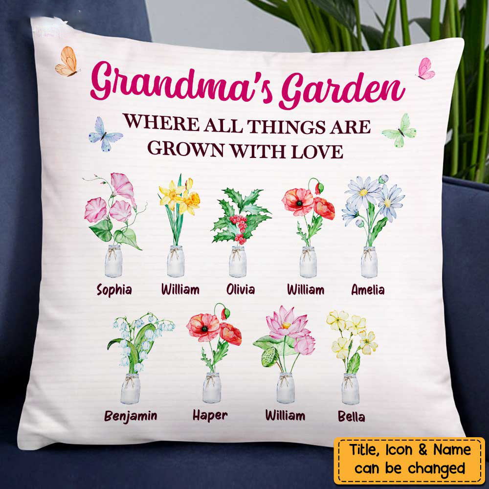 Grandma's Garden Where Things Are Grown With Love Pillow