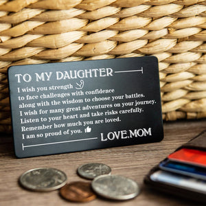 Mom To Daughter - Listen To Your Heart - Engraved Wallet Card