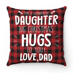 Dad To Daughter - Big Christmas Hugs To You - Pillow Case