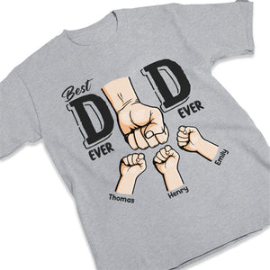 Best Dad Ever Ever - Family Personalized Custom Unisex T-shirt