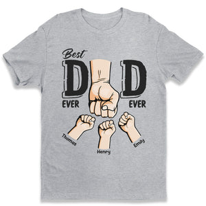 Best Dad Ever Ever - Family Personalized Custom Unisex T-shirt