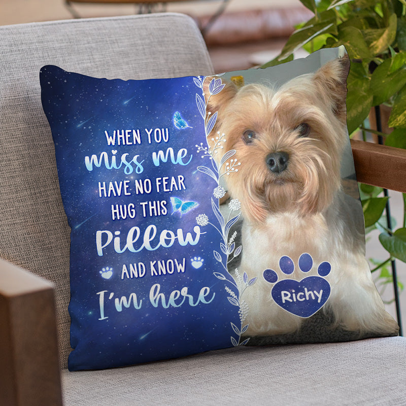 Custom Photo My Love For You Is Always Here - Memorial Personalized Custom Pillow - Sympathy Gift, Gift For Pet Owners, Pet Lovers