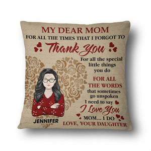 Mom I Need To Say I Love You - Mother Gift - Personalized Custom Pillowcase