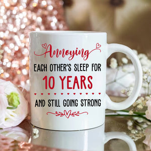 Personalized Custom Mug For Husband Wife - Annoying Each Other Sleep For Years - Funny Valentine Day Gift For Couple