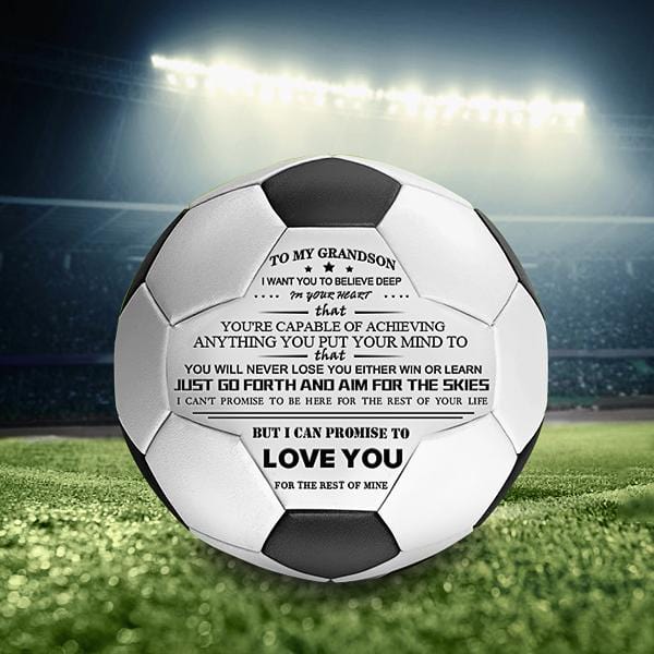 To My Grandson- You Will Never Lose- Soccer Ball