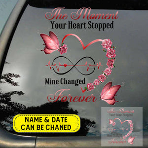 Memorial Butterfly Heart Infinity, The Moment Your Heart Stopped, Mine Changed Forever Personalized Decal